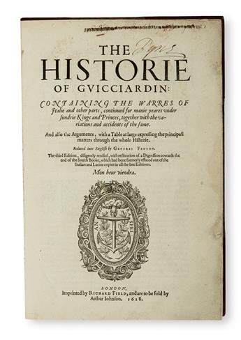 GUICCIARDINI, FRANCESCO. The Historie . . . conteining the Warres of Italie and other parts.  1618